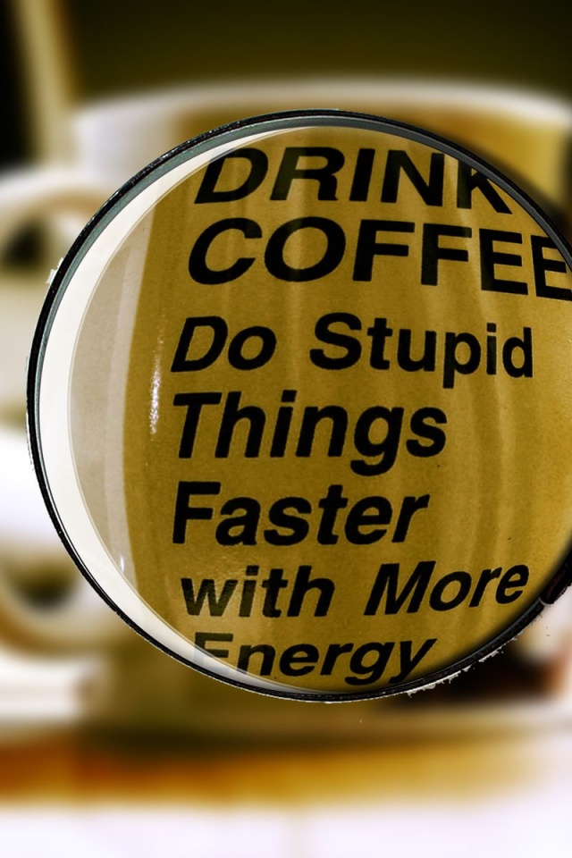 Stupid Coffee Energy Funny Drink Coffee Cups