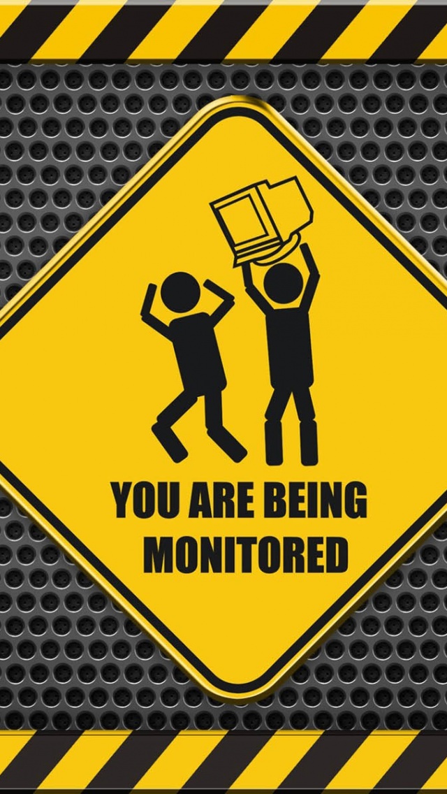 You Are Being Monitored