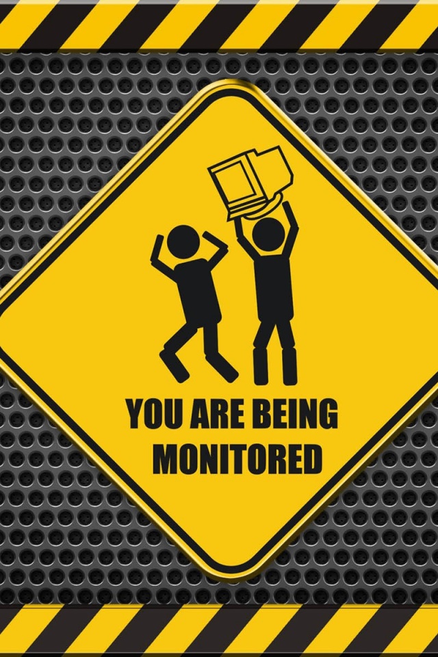 You Are Being Monitored